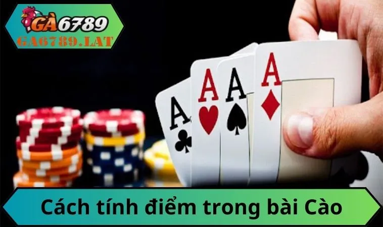 Kỹ thuật tính điểm bài Cào GA6789 dễ dàng