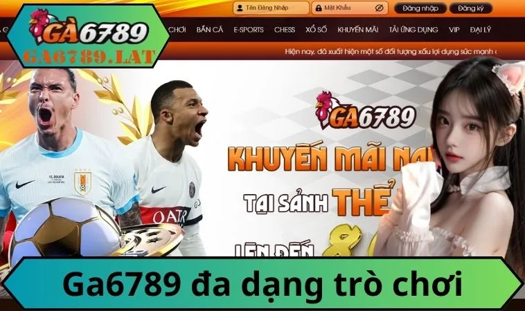 Ga6789 đa dạng trò chơi